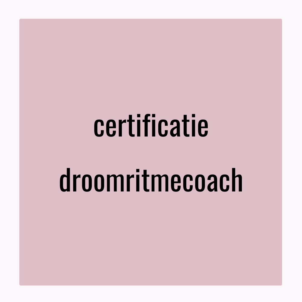 Certificatie Droomritmecoach